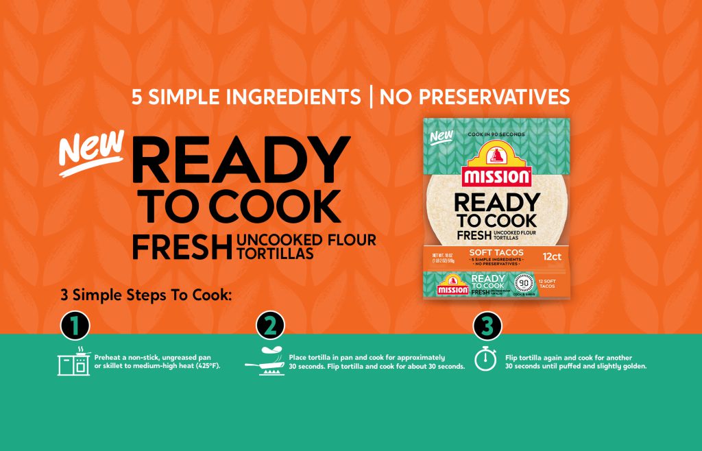 Ready to Cook Tortillas Mission Foods